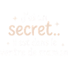 Secret in Mommy's Belly