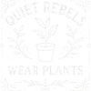 Quiet Rebels – Wear Plants
