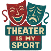 Theater Is My Sport