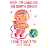 Mor Jeg lander snart Baby Girl Space Meddelelse