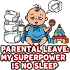 Parental Leave Superpower Sleepless