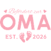 Befördert zur Oma 2026 Großmutter