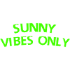 Sunny Vibes Only