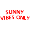 Sunny Vibes Only