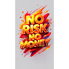 No Risk, No Money