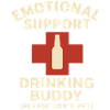 Emotional Support Drinking Buddy Statement