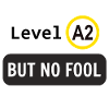 Language level A2, but no fool