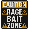 Caution Rage Zone, Funny Sarcastic Saying 