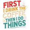 First coffee, then get things done