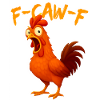 F-Caw-F Funny Chicken Humor