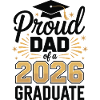 Proud Dad 2026 Graduation
