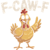 F-Caw-F Funny Rude Chicken Pun Gift