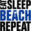 Eat Sleep Beach Repeat
