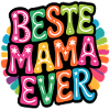 Beste Mama Ever bunt