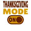 Thanksgiving Mode ON