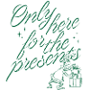The Grinch Only Here For The Presents Lettering