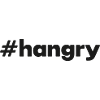 "#hangry"