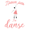 Jpeux pas J'ai Danse