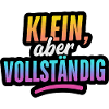Klein, aber Vollständig
