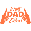 Worst Dad Ever Lustig Sarkastisch Vatertag Papa