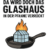 Da_wird_doch_das_Glashaus_in_der_Pfanne_verrückt