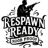 Gamer respawn saying noob respawn funny