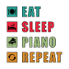 Manger dormir Piano Répéter