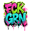 FCK GRN Graffiti Neon - Anti Green