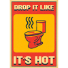 Drop It Like It's Hot Toilet