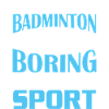 Badminton