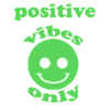 Positive Vibes