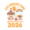 Ich werde eine grosse Schwester 2026 Hund Welpe