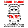 Départ collègue travail nouvel emploi Traître
