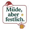 Müde, aber festlich