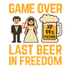 Game Over Last Beer in Freedom