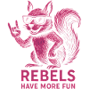 Rebels have more fun