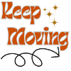 Keep moving