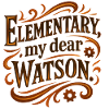 Elementary my dear Watson