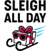 Sleigh All Day.