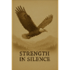 Strength in Silence Eagle