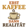 First coffee, then reality