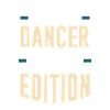 L’édition limitée One & Only Dancer
