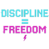 Discipline Equals Freedom Pixel Art