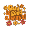 God is Good – Retro Blossom Design