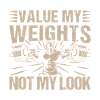 Fitness Motivation Bodybuilder Value Weights Not