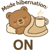 Hibernate Mode: ON – Cozy Winter Bear