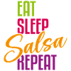 Eat Sleep Salsa Repeat – Salsa Outfit