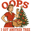 Oops I Got Another Tree