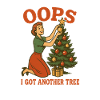 Oops I Got Another Tree