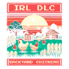 DLC IRL | Poules dans le jardin